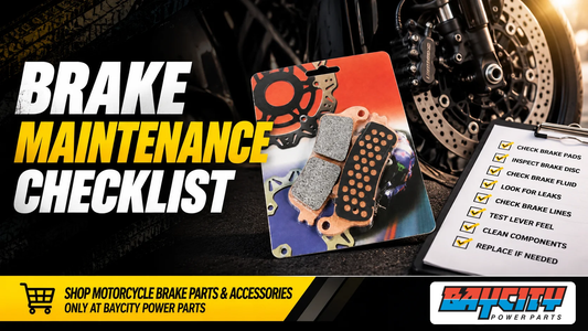 Complete motorcycle brake maintenance checklist for safe and reliable braking Baycity Power Parts