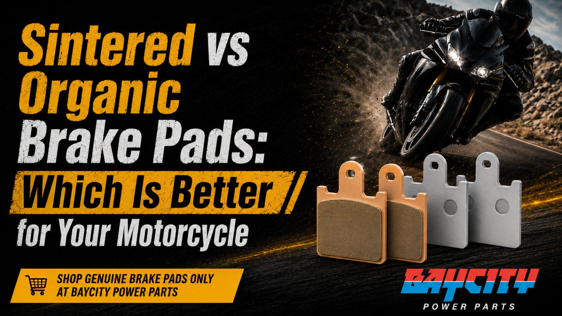 Sintered vs organic motorcycle brake pads comparison guide Baycity Power Parts